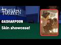 Gasharpoon skin showcase (Forsaken)