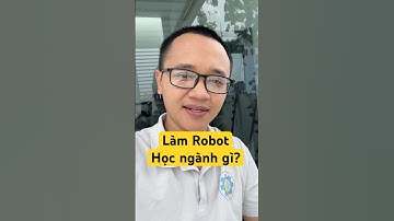 “Muốn làm robot như anh thì học ngành gì?” #stem #retobots #robotic #chonnganh #hocsinhcap3