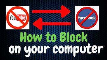 How to Block youtube and facebook on your computer