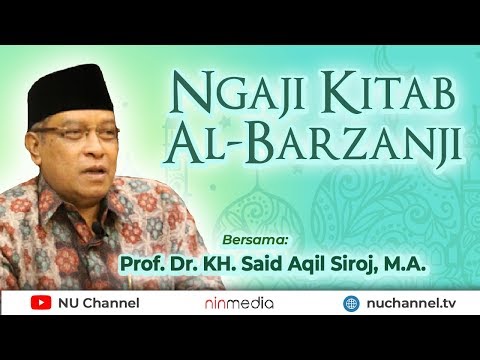 Live Ngaji Kitab Al Barzanji Bersama Kh Said Aqil Siroj 1 Youtube