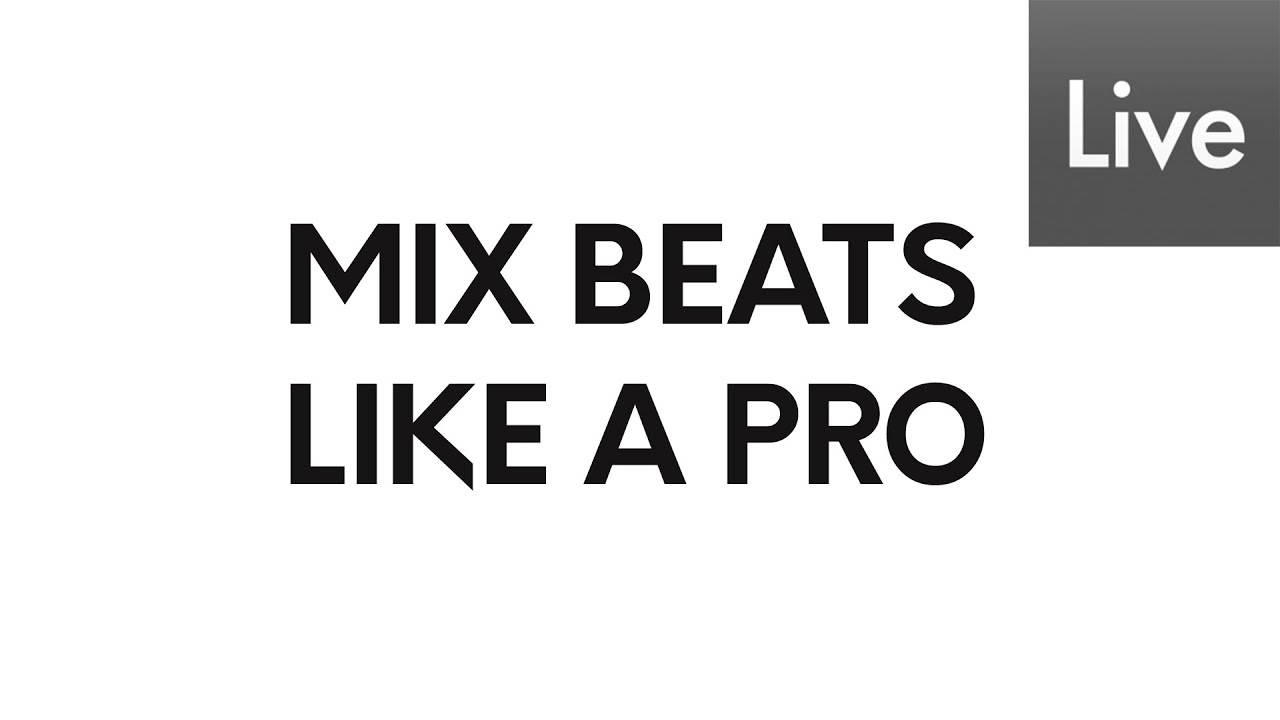 How to Mix Your Beats Like A Pro || Ableton Live 10 - YouTube