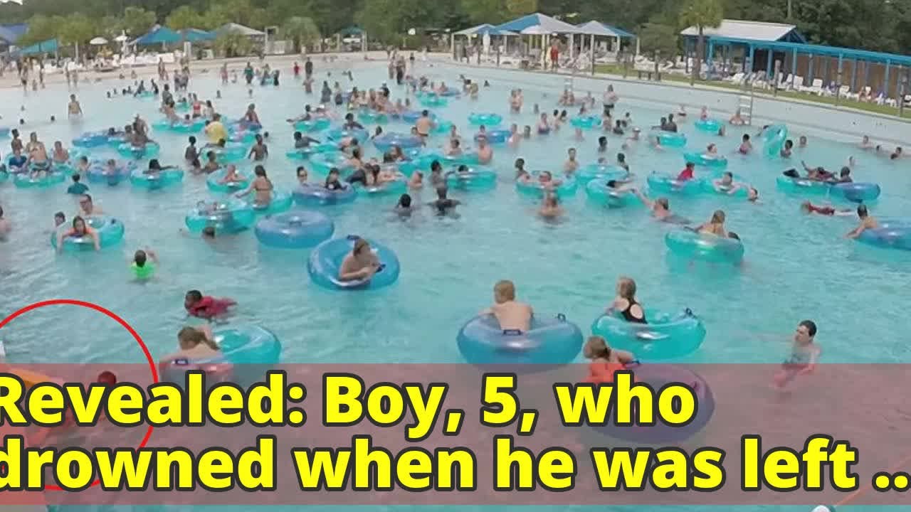 Revealed: Boy, 5, who drowned when he was left to 'fend for himself' at ...