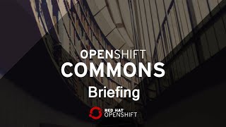 Java Application Deployment Options in OpenShift - Nigel Brown (IBM) | OpenShift Commons Briefing