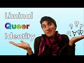 Liminal identity and being a queer cryptid