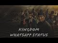 Kingdom series whatsapp status song movements