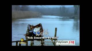 çelik- veda etmem ben bu aşka #çelik Resimi