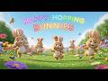 Happy Hopping Bunnies 🐰🌸🎵 | Fun Bunny Song for Kids &amp; Toddlers 🌈✨