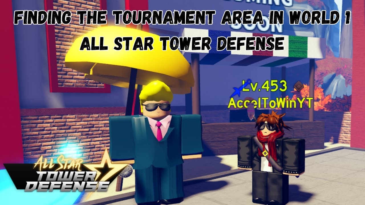 Finding The Tournament Area in World 1! (All Star Tower Defense ASTD