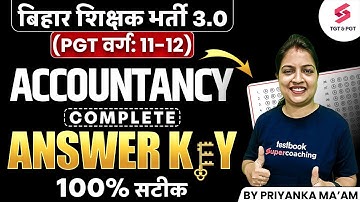 BPSC Teacher 3.0 (11 to 12) Accountancy Answer Key | Bihar Teacher 11 to 12 Accountancy Answer Key