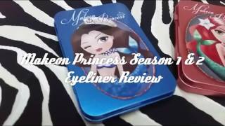 Makeon Princess Season 1 & 2 Eyeliner Review