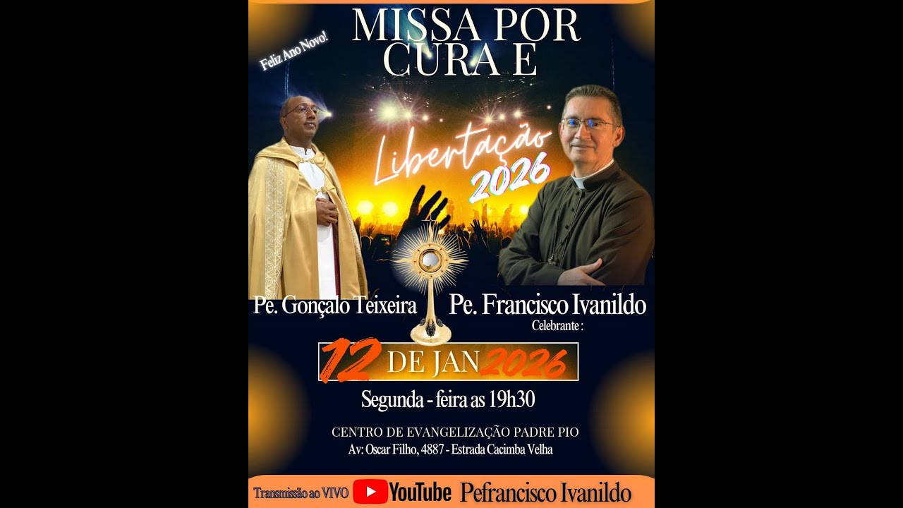 Missa por Cura e Libertação 2026 com Pe. Francisco 12-01-2026 - Comunidade Pe. Pio - Teresina Pi