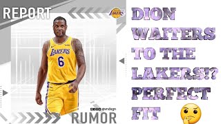 Dion Waiters to the Lakers?!?! How Dion Waiters can help the Lakers
