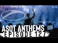 A STATE OF TRANCE ANTHEMS (450-1000) / NNTS EPISODE 127
