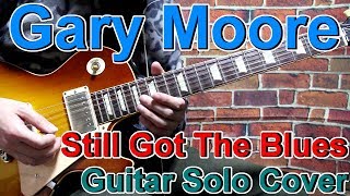 Gary Moore Still Got The Blues Guitar Solo Cover