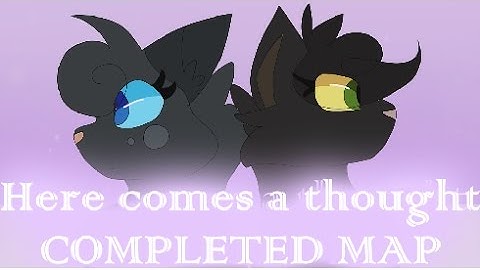Cinderheart & Hollyleaf MAP - Here Comes A Thought