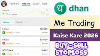 Dhan Me Trading Kaise Kare 2026 | Dhan App Me Share Buy Sell, Intraday, Stop Loss
