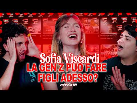 LA GEN Z PUÒ FARE FIGLI ADESSO? con SOFIA VISCARDI - More Touchy Show - Ep 119