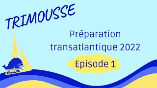 TriMousse - Stage de préparation transatlantique 2022 - YouTube