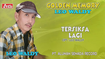 LEO WALDY - TERSIKSA LAGI ( Official Video Musik ) HD