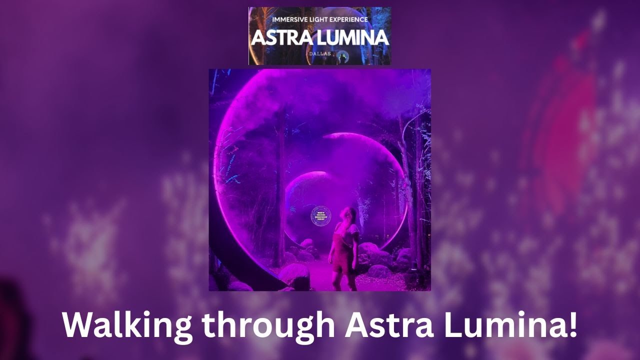 Come with me through the Astra Lumina immersive experience! | My first time!