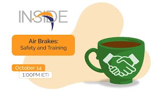 October 2025 | Inside Air Brakes: Safety &amp; Training