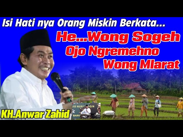 KH.Anwar Zahid Paling Lucu Wong Sogeh & Wong Mlarat Lucu Puol class=