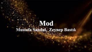 Mustafa Sandal, Zeynep Bastık - Mod (sözleri)