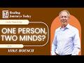 One Person, Two Minds? | Mike Hoesch
