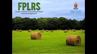 Forage, Pasture & Land Reclamation Sciences (FPLRS) Programme  Introduction - Prof Wayne Truter