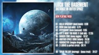 LOCK THE BASEMENT - Distance In Outer Space (full stream) [2017]
