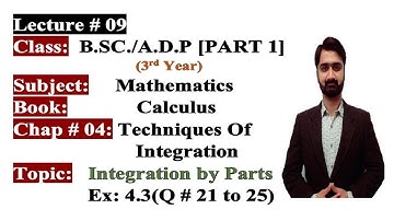 Online Math|BSC/ADP|3rd Year|Part 1|Calculus|Ch#04|Integration By Parts| Ex:4.3(Q # 21 to 25)PU