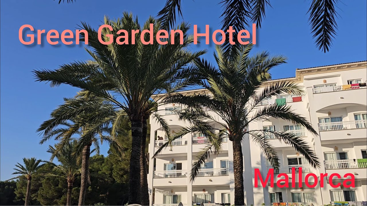 Green Garden Hotel review Mallorca Cala Ratjada 2023 4K