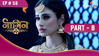 वापस आई Shivangi की शक्तियाँ | Naagin S2 | नागिन S2 | Highlight | Ep. 56 | Part B