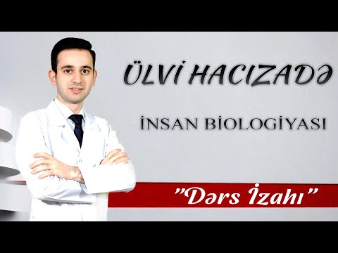 Dərs 1 - İnsan orqanizmi ilə ümumi tanışlıq