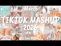 Tiktok Mashup March 🧡2026🧡 (Not Clean)