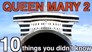 Queen Mary 2: 10 Facts You Didn't Know