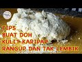 TIPS BUAT DOH KULIT KARIPAP RANGUP DAN TAK LEMBIK | TIPS SEMINIT DUA DAPOQ CHEQ