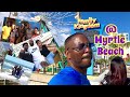 OUR MYRTLE BEACH VACATION 🏖 | Things To Do In Myrtle Beach ~ Charlotte North Carolina, Too!