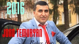 JONO TEMURYAN Bahar Hati 2016 new