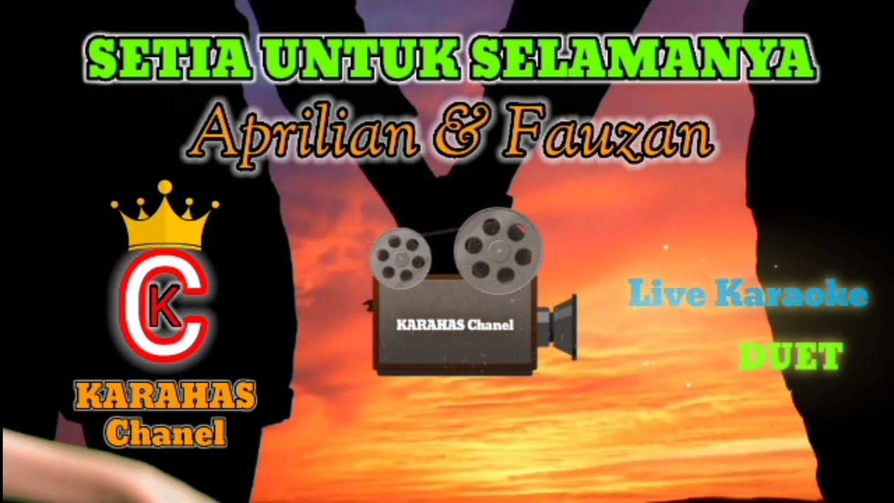 setia untuk selamanya karaoke karahas chanel duet YouTube