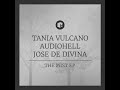 Jose De Divina, Tania Vulcano, AudioHell - The mist Mp3 Song