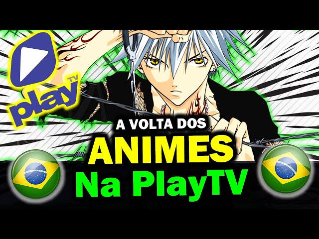  Conheça a nova programação de animes da PlayTV