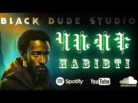 ሀቢብቲ Habibti BDS X StarBoyX New Ethiopian Future Bass Remix Ethiopian Cover Music