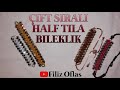 Çift Sıralı Half Tila / Filiz Oflas