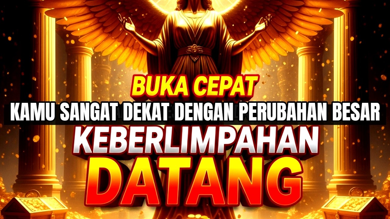 JIWA TERPILIH ✨ KAMU SUDAH SANGAT DEKAT DENGAN PERUBAHAN BESAR 💰 💰