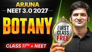 1st Class of BOTANY by Rupesh Sir || Arjuna NEET 3.0 2027 (Class 11th   NEET)🔥
