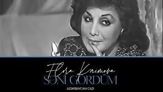 Flora Kərimova — Səni Gördüm | Azərbaycan Cazı Resimi