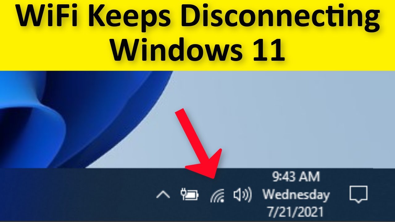 WiFi Keeps Disconnecting Issue Windows 11 Fix WiFi Automatically
