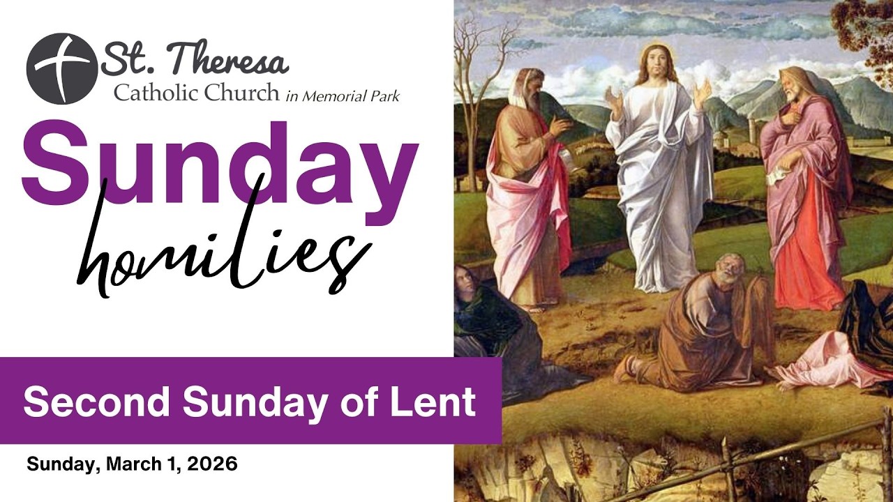 Sunday Homily Second Sunday of Lent, March 1, 2026