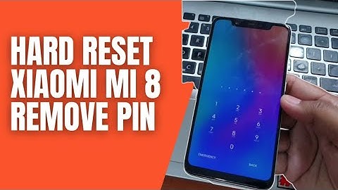 How to Hard Reset Xiaomi Mi 8 Remove Lock Screen Pattern Pin Password